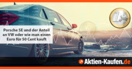 So viel VW-Stammaktien bekommen Sie derzeit für einen Euro in Aktien der Porsche SE